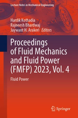 Abbildung von Kothadia / Bhardwaj | Proceedings of Fluid Mechanics and Fluid Power (FMFP) 2023, Vol. 4 | 1. Auflage | 2025 | beck-shop.de