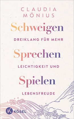 Abbildung von Mönius | Schweigen, Sprechen, Spielen | 1. Auflage | 2025 | beck-shop.de