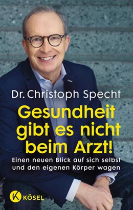 Abbildung von Specht | Gesundheit gibt es nicht beim Arzt! | 1. Auflage | 2025 | beck-shop.de