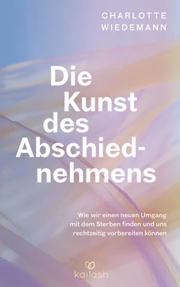 Abbildung von Wiedemann | Die Kunst des Abschiednehmens | 1. Auflage | 2025 | beck-shop.de