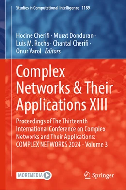 Abbildung von Cherifi / Donduran | Complex Networks & Their Applications XIII | 1. Auflage | 2025 | beck-shop.de