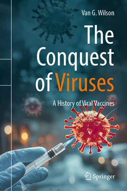 Abbildung von Wilson | The Conquest of Viruses | 1. Auflage | 2025 | beck-shop.de