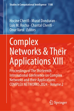 Abbildung von Cherifi / Donduran | Complex Networks & Their Applications XIII | 1. Auflage | 2025 | beck-shop.de