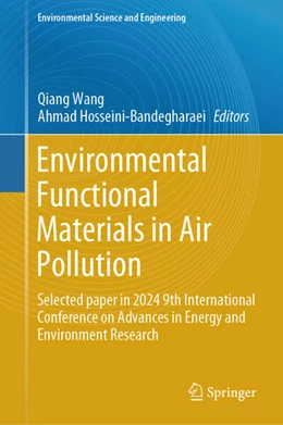 Abbildung von Wang / Hosseini-Bandegharaei | Environmental Functional Materials in Air Pollution | 1. Auflage | 2025 | beck-shop.de