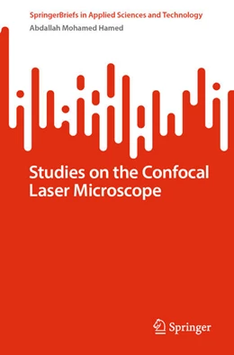 Abbildung von Hamed | Studies on the Confocal Laser Microscope | 1. Auflage | 2025 | beck-shop.de