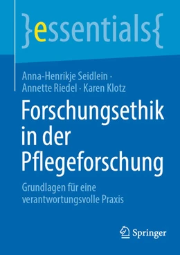 Abbildung von Seidlein / Riedel | Forschungsethik in der Pflegeforschung | 1. Auflage | 2025 | beck-shop.de