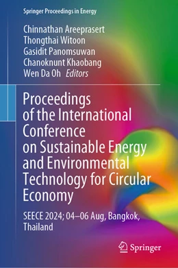 Abbildung von Areeprasert / Witoon | Proceedings of the International Conference on Sustainable Energy and Environmental Technology for Circular Economy | 1. Auflage | 2025 | beck-shop.de