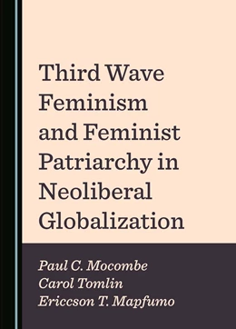Abbildung von Mocombe / Tomlin | Third Wave Feminism and Feminist Patriarchy in Neoliberal Globalization | 1. Auflage | 2025 | beck-shop.de