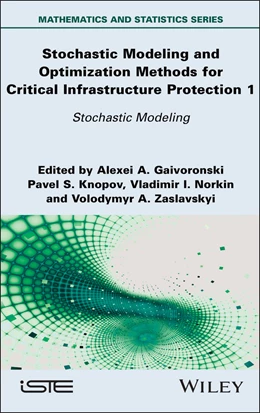 Abbildung von Gaivoronski / Knopov | Stochastic Modeling and Optimization Methods for Critical Infrastructure Protection, Volume 1 | 1. Auflage | 2025 | beck-shop.de