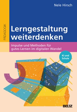 Abbildung von Hirsch | Lerngestaltung weiterdenken | 1. Auflage | 2025 | beck-shop.de