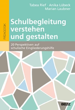 Abbildung von Rief / Lübeck | Schulbegleitung verstehen und gestalten | 1. Auflage | 2025 | beck-shop.de