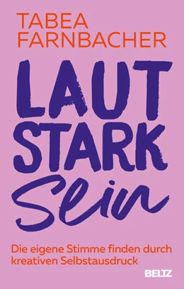 Abbildung von Farnbacher | Lautstark sein | 1. Auflage | 2025 | beck-shop.de