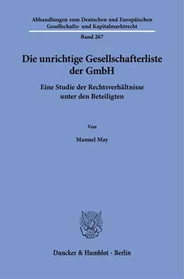Abbildung von May | Die unrichtige Gesellschafterliste der GmbH | 1. Auflage | 2025 | beck-shop.de