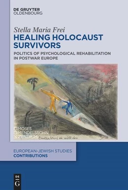 Abbildung von Frei | Healing Holocaust Survivors | 1. Auflage | 2025 | 70 | beck-shop.de