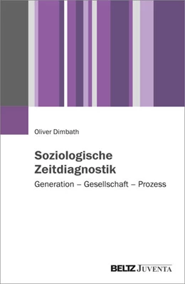 Abbildung von Dimbath | Soziologische Zeitdiagnostik | 2. Auflage | 2025 | beck-shop.de