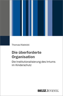Abbildung von Klatetzki | Die überforderte Organisation | 1. Auflage | 2025 | beck-shop.de