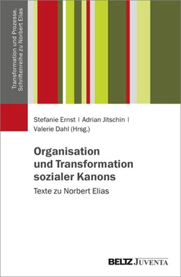 Abbildung von Ernst / Jitschin | Organisation und Transformation sozialer Kanons | 1. Auflage | 2025 | 1 | beck-shop.de