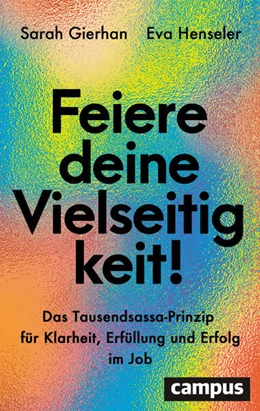 Abbildung von Gierhan / Henseler | Feiere deine Vielseitigkeit! | 1. Auflage | 2025 | beck-shop.de
