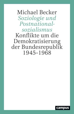 Abbildung von Becker | Soziologie und Postnationalsozialismus | 1. Auflage | 2025 | beck-shop.de