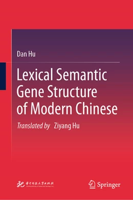 Abbildung von Hu | Lexical Semantic Gene Structure of Modern Chinese | 1. Auflage | 2025 | beck-shop.de