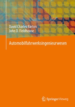 Abbildung von Barton / Fieldhouse | Automobilfahrwerksingenieurwesen | 1. Auflage | 2025 | beck-shop.de