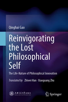 Abbildung von Gao | Reinvigorating the Lost Philosophical Self | 1. Auflage | 2025 | beck-shop.de