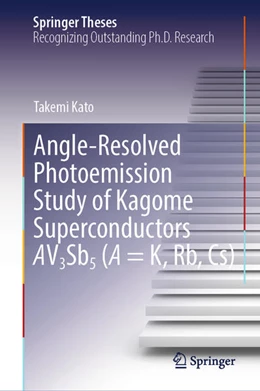 Abbildung von Kato | Angle-Resolved Photoemission Study of Kagome Superconductors AV3Sb5 (A = K, Rb, Cs) | 1. Auflage | 2025 | beck-shop.de