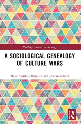Abbildung von Aguiluz-Ibargüen / Beriain | A Sociological Genealogy of Culture Wars | 1. Auflage | 2025 | beck-shop.de