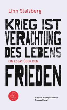 Abbildung von Stalsberg | Krieg ist Verachtung des Lebens | 1. Auflage | 2025 | beck-shop.de