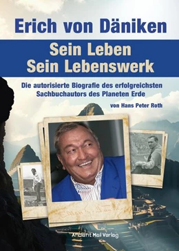 Abbildung von Roth | Erich von Däniken. Sein Leben - Sein Lebenswerk | 1. Auflage | 2025 | beck-shop.de