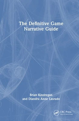 Abbildung von Kindregan / Lasrado | The Definitive Game Narrative Guide | 1. Auflage | 2025 | beck-shop.de