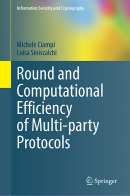 Abbildung von Ciampi / Siniscalchi | Round and Computational Efficiency of Multi-party Protocols | 1. Auflage | 2025 | beck-shop.de
