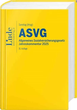 Abbildung von Atria / Sonntag | ASVG | Allgemeines Sozialversicherungsgesetz 2025 | 16. Auflage | 2025 | beck-shop.de