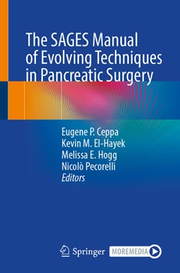 Abbildung von Ceppa / El-Hayek | The SAGES Manual of Evolving Techniques in Pancreatic Surgery | 1. Auflage | 2025 | beck-shop.de