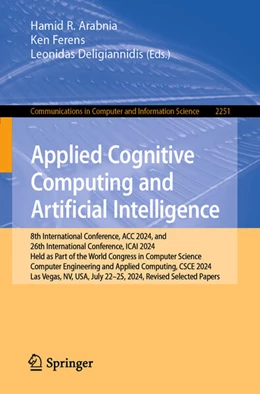 Abbildung von Arabnia / Ferens | Applied Cognitive Computing and Artificial Intelligence | 1. Auflage | 2025 | beck-shop.de
