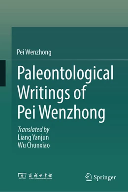 Abbildung von Wenzhong | Paleontological Writings of Pei Wenzhong | 1. Auflage | 2025 | beck-shop.de