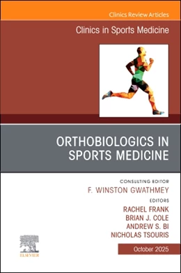 Abbildung von Frank / Bi | OrthoBiologics in Sports Medicine, An Issue of Clinics in Sports Medicine | 1. Auflage | 2025 | beck-shop.de