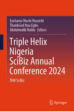 Abbildung von Nwaichi / Egbe | Triple Helix Nigeria SciBiz Annual Conference 2024 | 1. Auflage | 2025 | beck-shop.de