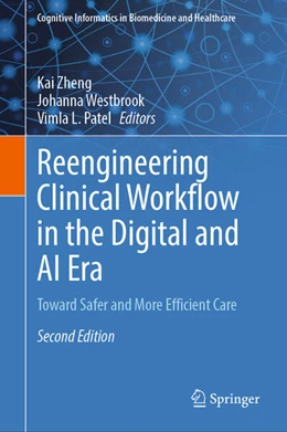 Abbildung von Zheng / Westbrook | Reengineering Clinical Workflow in the Digital and AI Era | 2. Auflage | 2025 | beck-shop.de