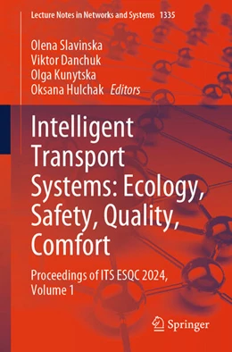 Abbildung von Slavinska / Danchuk | Intelligent Transport Systems: Ecology, Safety, Quality, Comfort | 1. Auflage | 2025 | beck-shop.de