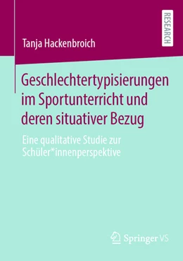 Abbildung von Hackenbroich | Geschlechtertypisierungen im Sportunterricht und deren situativer Bezug | 1. Auflage | 2025 | beck-shop.de