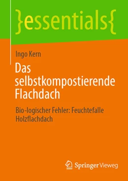 Abbildung von Kern | Das selbstkompostierende Flachdach | 1. Auflage | 2025 | beck-shop.de