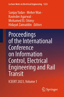 Abbildung von Yadav / Wan | Proceedings of the International Conference on Information Control, Electrical Engineering and Rail Transit | 1. Auflage | 2025 | beck-shop.de