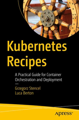 Abbildung von Stencel / Berton | Kubernetes Recipes | 1. Auflage | 2025 | beck-shop.de