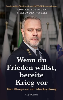 Abbildung von Bauer / Russell | Wenn du Frieden willst, bereite Krieg vor. Eine Blaupause zur Abschreckung | 1. Auflage | 2025 | beck-shop.de