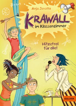 Abbildung von Janotta | Krawall im Klassenzimmer 01 - Hitzefrei für alle! | 1. Auflage | 2025 | beck-shop.de