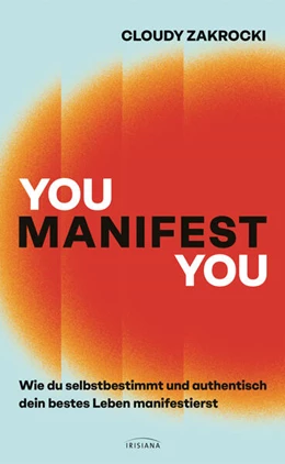 Abbildung von Zakrocki | You Manifest You | 1. Auflage | 2025 | beck-shop.de