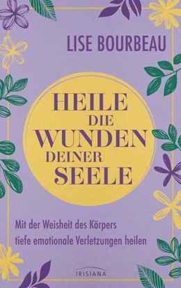 Abbildung von Bourbeau | Heile die Wunden Deiner Seele | 1. Auflage | 2025 | beck-shop.de