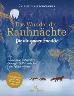 Abbildung von Kirschgruber | Das Wunder der Rauhnächte für die ganze Familie | 1. Auflage | 2025 | beck-shop.de
