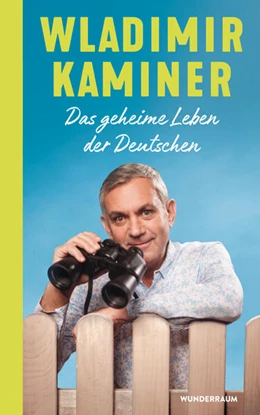 Abbildung von Kaminer | Das geheime Leben der Deutschen | 1. Auflage | 2025 | beck-shop.de